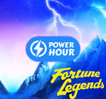 Fortune Legends Power Hour